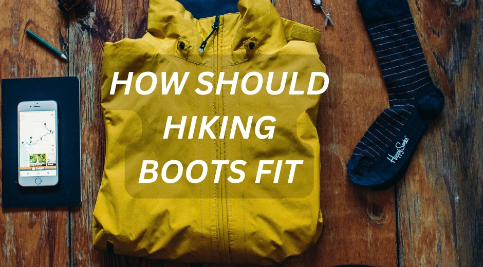 how-should-hiking-boots-fit-essential-tips-for-a-perfect-fithow-should