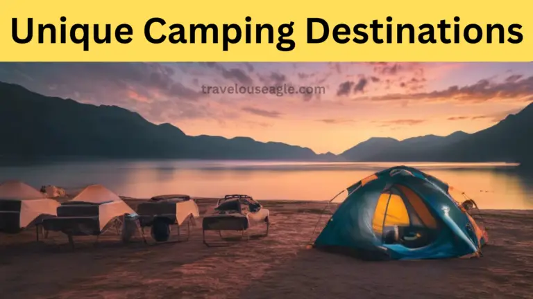 Unique Camping Destinations